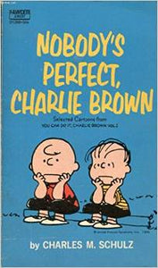 Nobody's Perfect- Charlie Brown