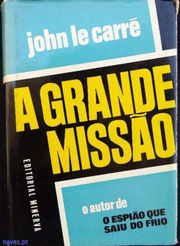 John Le Carré-, A Grande Missão