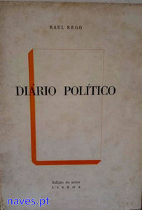 Raul Rêgo, "Diário Político"