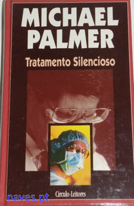 Michael Palmer, "Tratamento Silencioso"