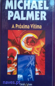 Michael Palmer, "A Próxima Vítima"