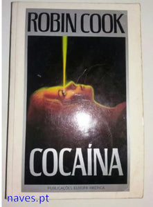 Robin Cook, "Cocaína"