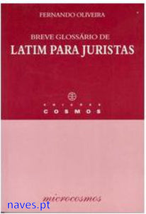 Fernando Oliveira, "Breve Glossário de Latim para Juristas"