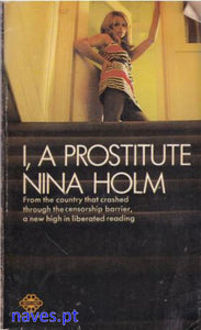 Nina Holm, "I  A Prostitute"